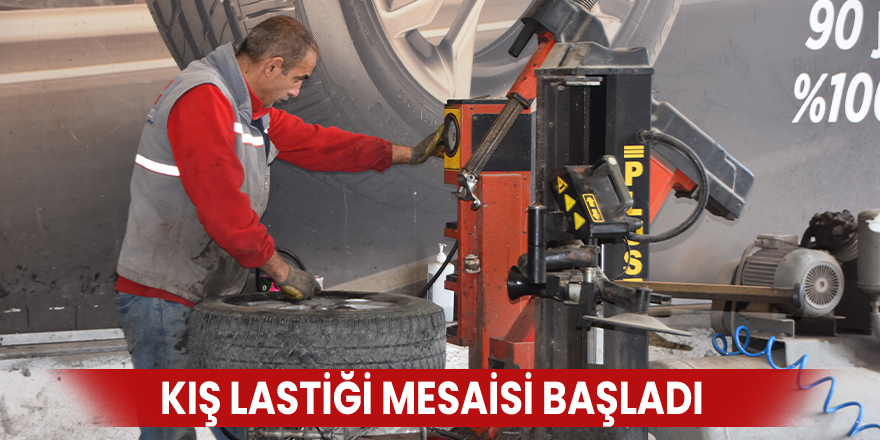 Kış lastiği mesaisi başladı