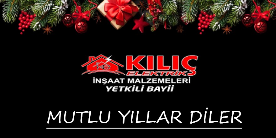 Kılıç Elektrik'den Yeni Yıl Mesajı