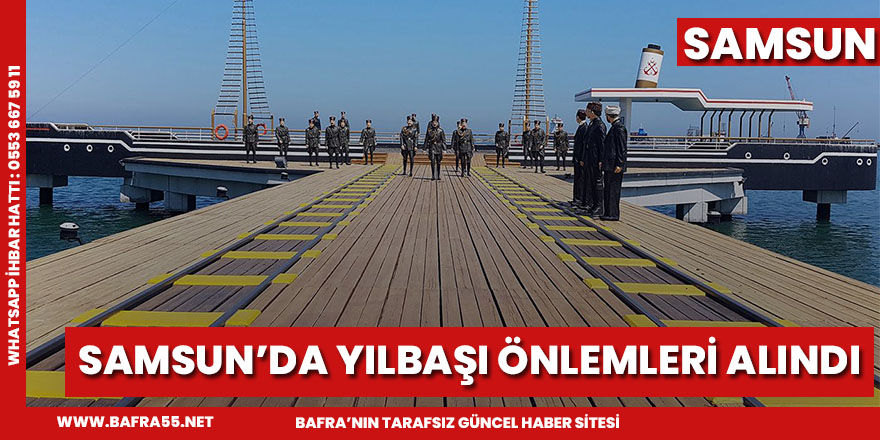 Samsun’da yılbaşı önlemleri alındı