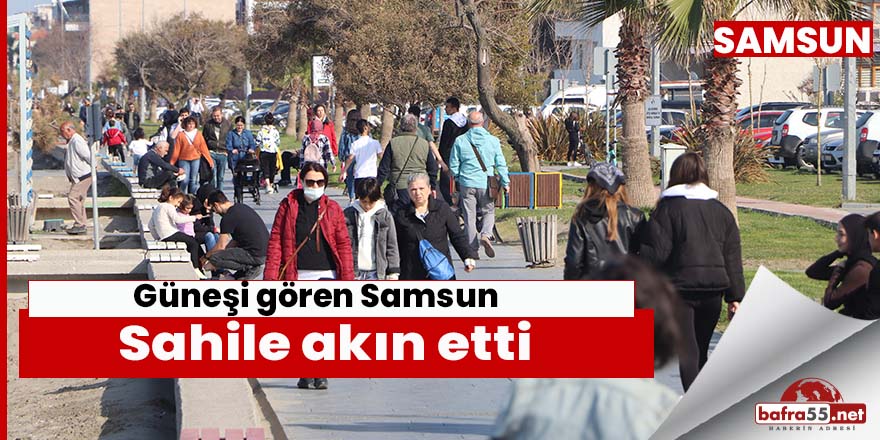 Güneşi gören Samsun sahile akın etti