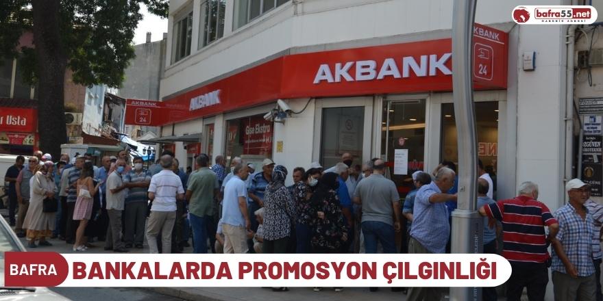 Bafra'da Bankalarda Promosyon Çılgınlığı!