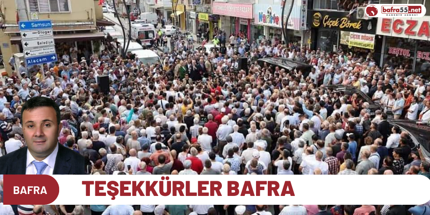 TEŞEKKÜRLER BAFRA    