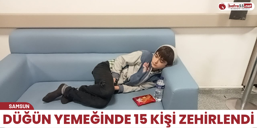 Düğün yemeğinden 15 kişi zehirlendi