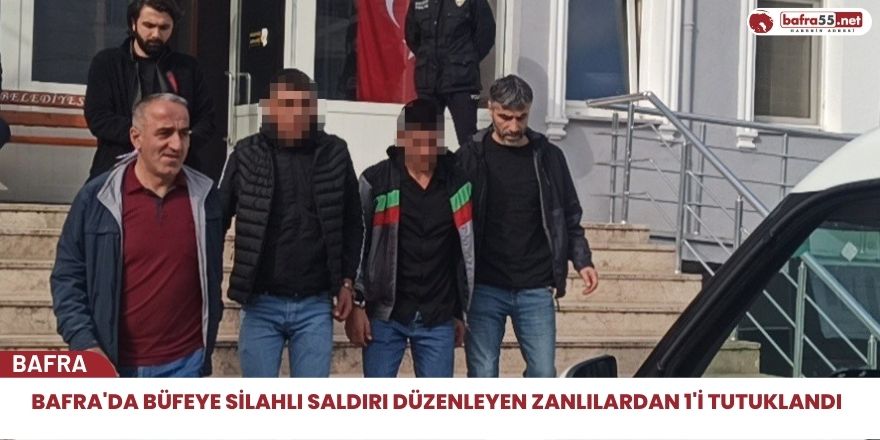 Bafra'da büfeye silahlı saldırı düzenleyen zanlılardan 1'i tutuklandı