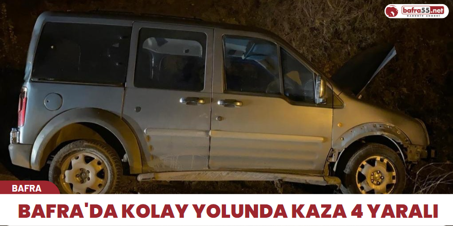 Bafra'da Kolay yolunda kaza 4 yaralı