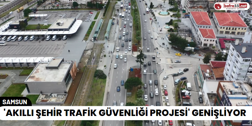 'Akıllı Şehir Trafik Güvenliği Projesi' Genişliyor