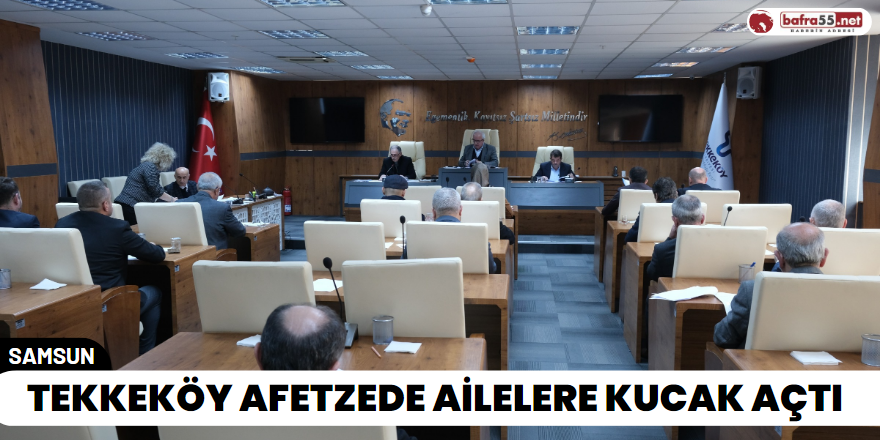 Tekkeköy Afetzede Ailelere Kucak Açtı