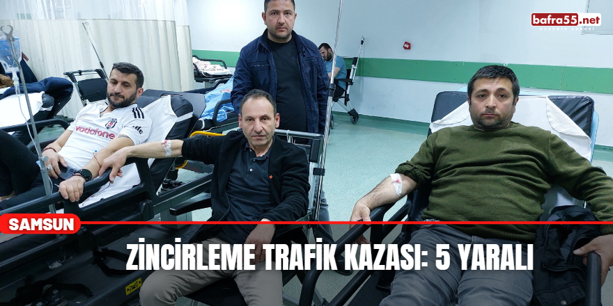 Samsun'da Zincirleme Trafik Kazası: 5 Yaralı