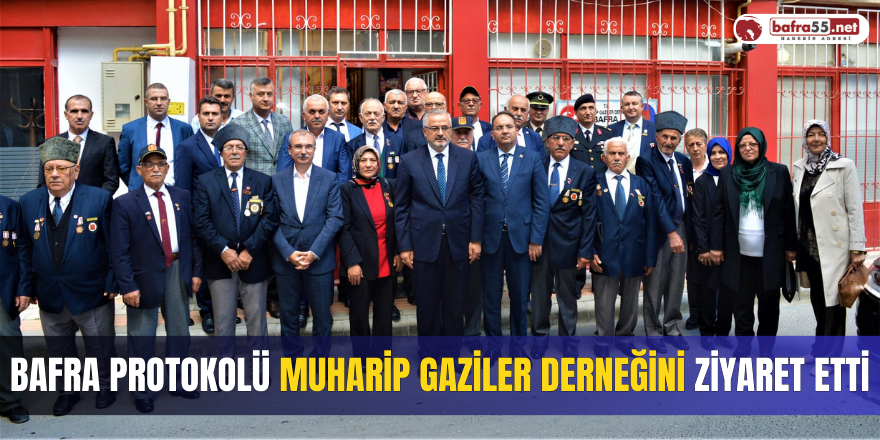 Bafra Protokolü Muharip Gaziler Derneğini Ziyaret Etti