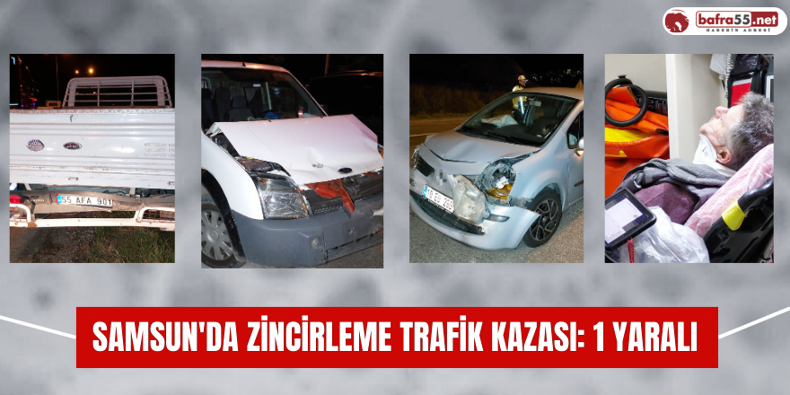 Samsun'da zincirleme trafik kazası: 1 yaralı