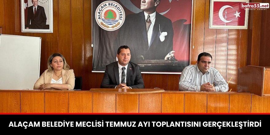 Alaçam Belediye Meclisi Temmuz Ayı Toplantısını Gerçekleştirdi