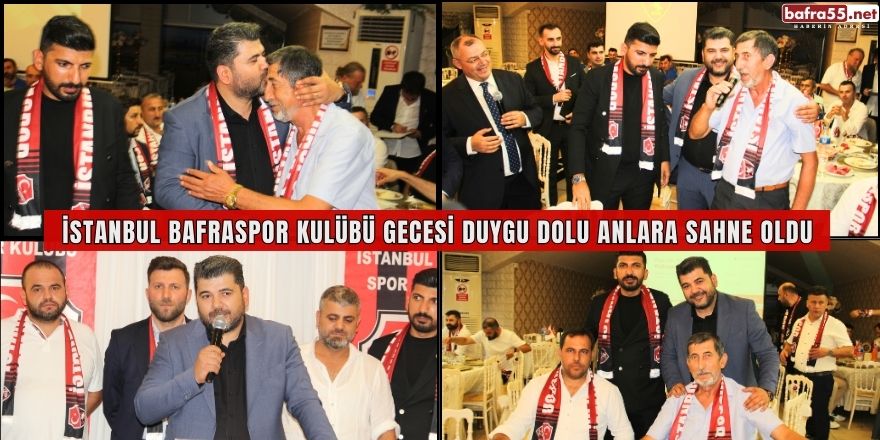 İstanbul Bafraspor Kulübü Gecesi Duygu Dolu Anlara Sahne Oldu