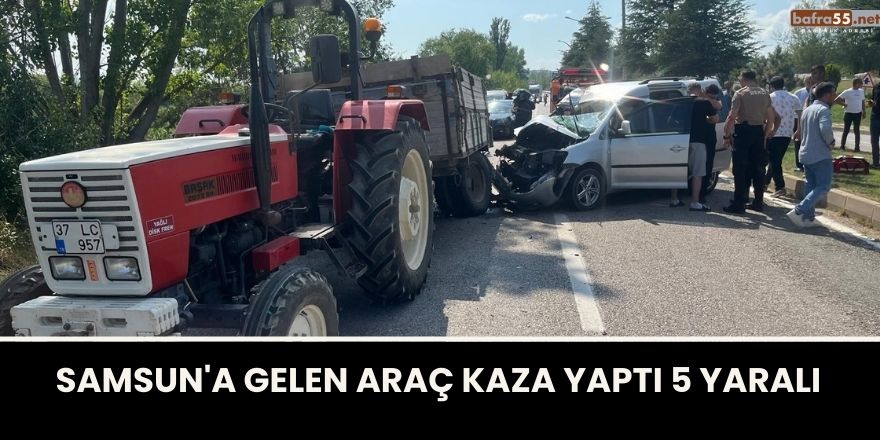 Samsun'a Gelen Araç Kaza Yaptı 5 Yaralı