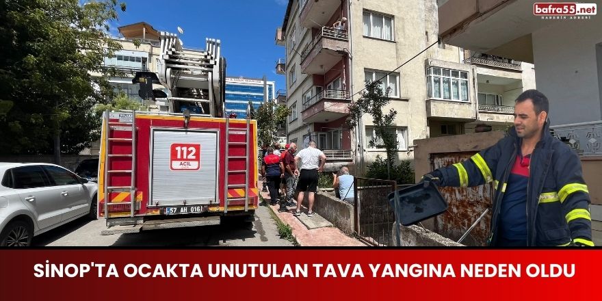 Sinop'ta Ocakta Unutulan Tava Yangına Neden Oldu