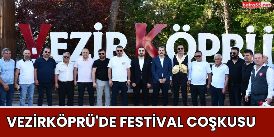 Vezirköprü'de festival coşkusu