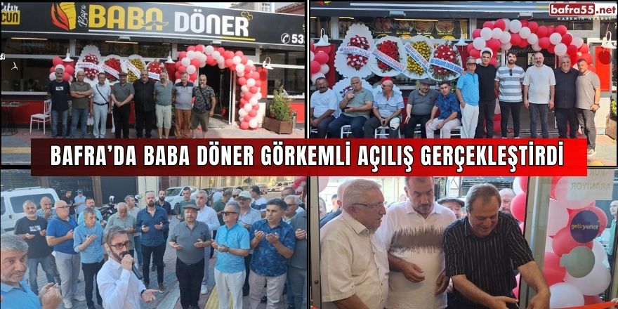 Bafra’da Baba Döner görkemli açılış gerçekleştirdi