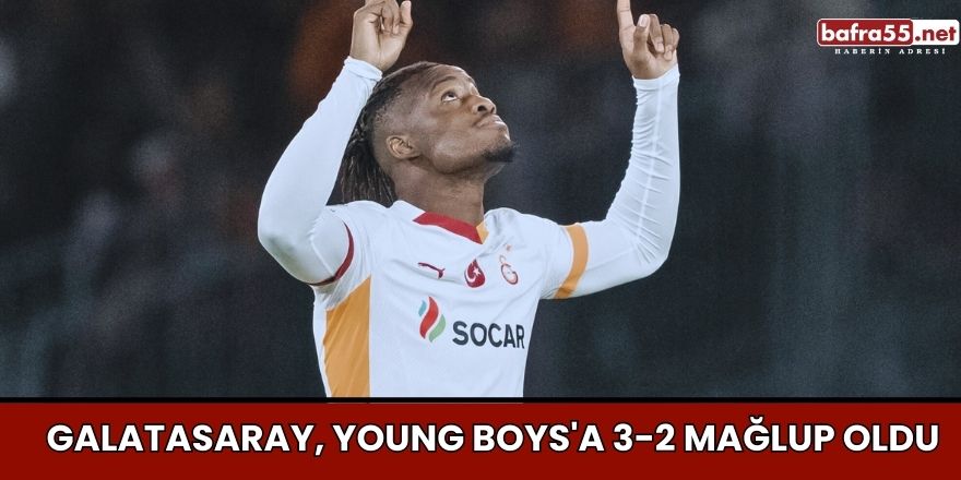 Galatasaray, Young Boys'a 3-2 Mağlup Oldu