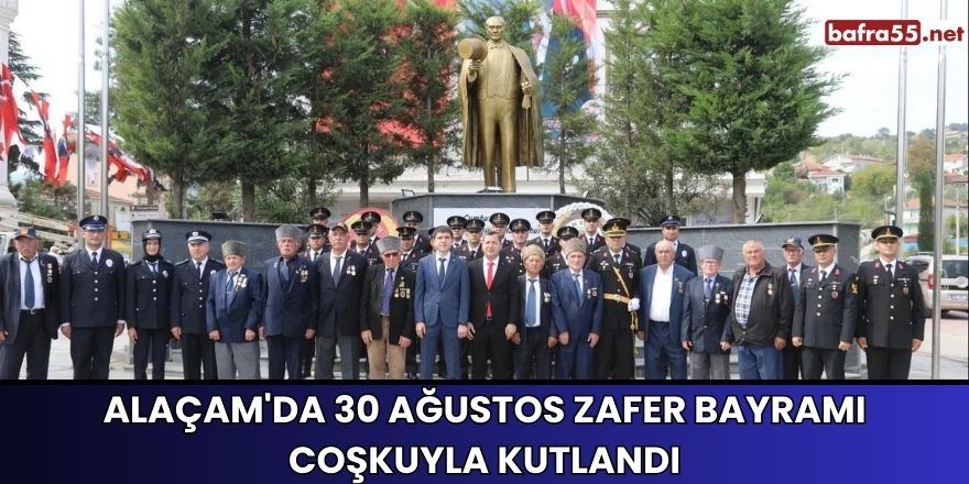 Alaçam'da 30 Ağustos Zafer Bayramı Coşkuyla Kutlandı