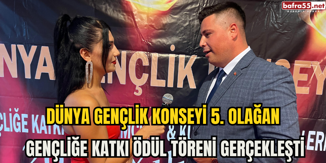 Dünya Gençlik Konseyi 5. Olağan Gençliğe Katkı Ödül Töreni Gerçekleşti. 