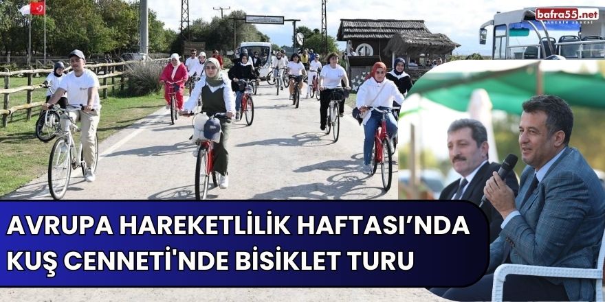 Avrupa Hareketlilik Haftası: Kuş Cenneti'nde bisiklet turu