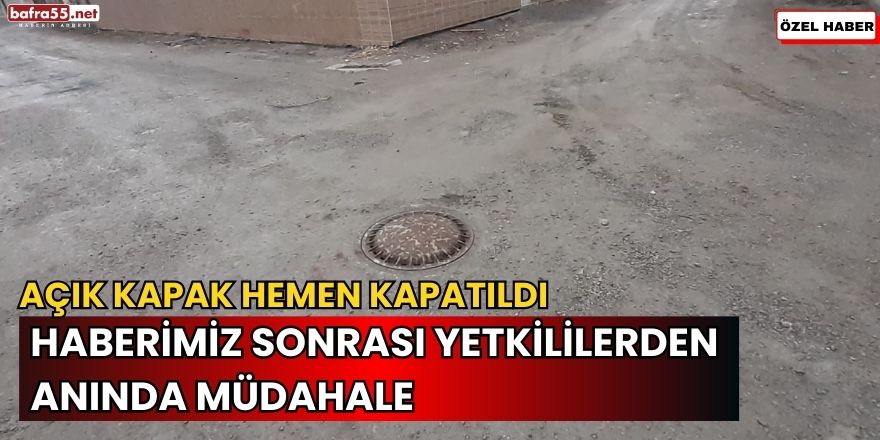 Haberimiz sonrası Yetkililerden anında müdahale