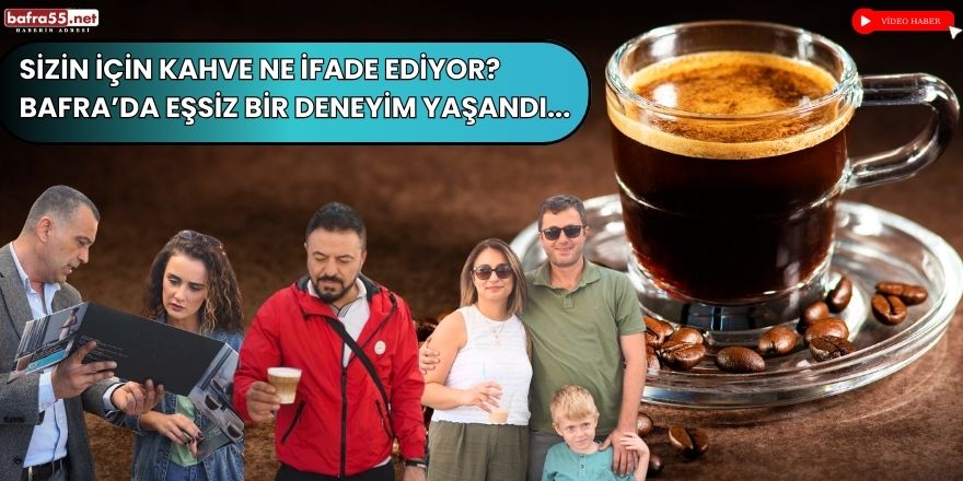 Kahve Sizin İçin Ne ifade Ediyor?