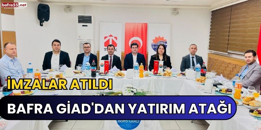 Bafra GİAD'dan Yatırım Atağı