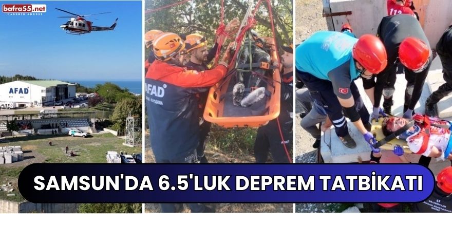 Samsun'da 6.5'luk deprem tatbikatı