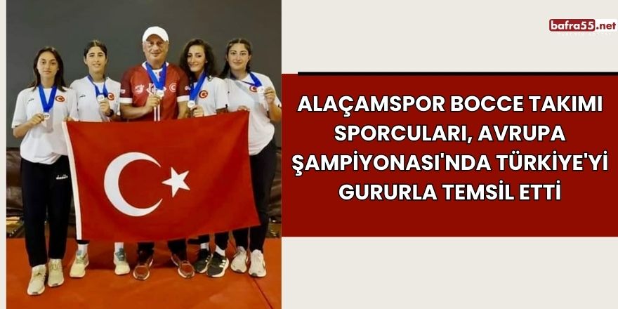 Alaçamspor Bocce Takımı Sporcuları, Avrupa Şampiyonası'nda Türkiye'yi Gururla Temsil Etti