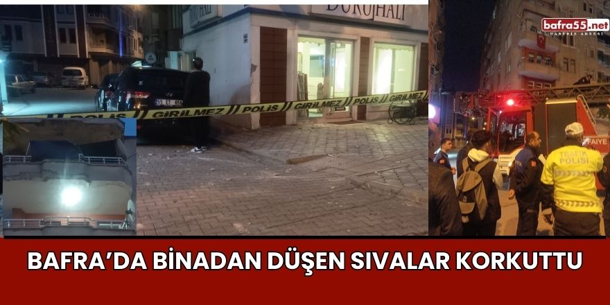 Bafra’da Binadan Düşen Sıvalar Korkuttu