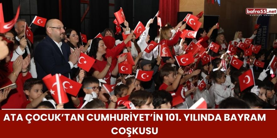 Ata Çocuk’tan Cumhuriyet’in 101. Yılında Bayram Coşkusu