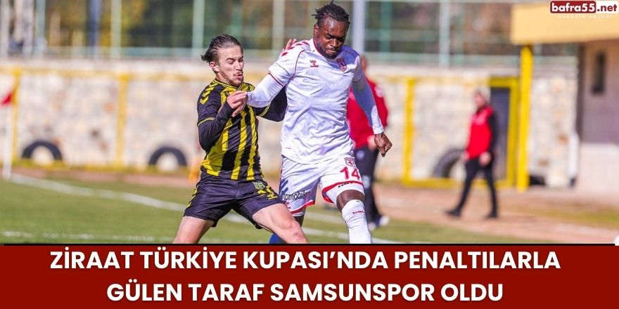 Ziraat Türkiye Kupası’nda Penaltılarla Gülen Taraf Samsunspor Oldu