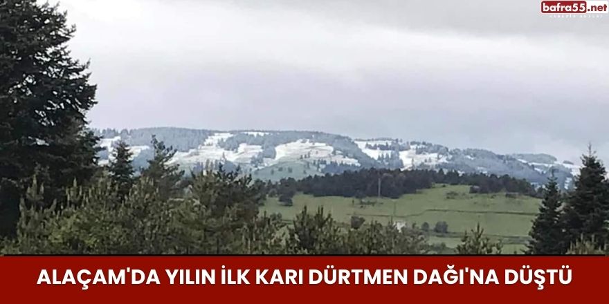 Alaçam'da Yılın İlk Karı Dürtmen Dağı'na Düştü