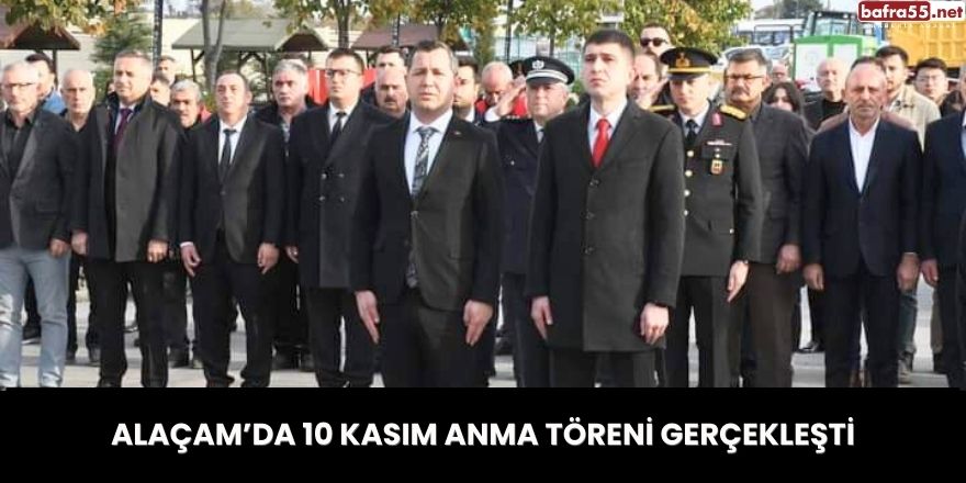 Alaçam’da 10 Kasım Anma Töreni Gerçekleşti