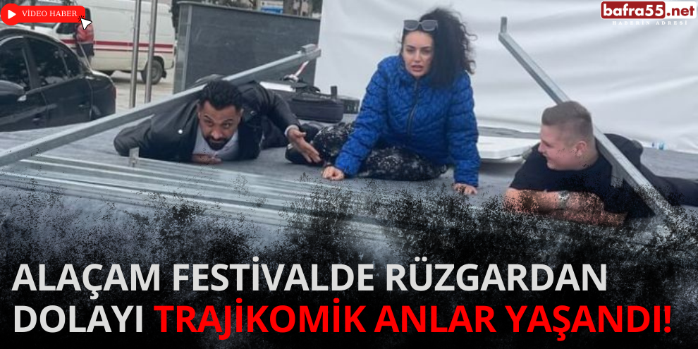 Alaçam Festivalde Rüzgardan Dolayı Trajikomik Anlar Yaşandı!