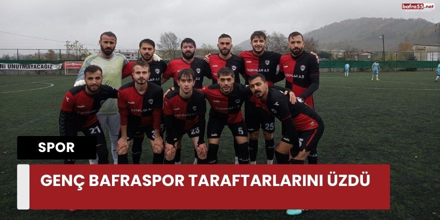 Genç Bafraspor Taraftarlarını Üzdü