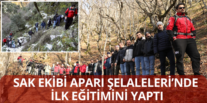 SAK Ekibi Aparı Şelaleleri’nde İlk Eğitimini Yaptı