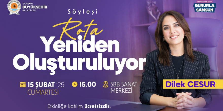 Samsun Büyükşehir’den Kültürel Buluşmalar